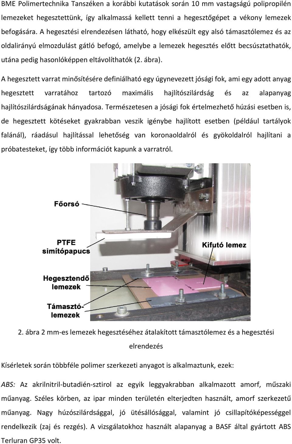 eltávolíthatók (2. ábra).