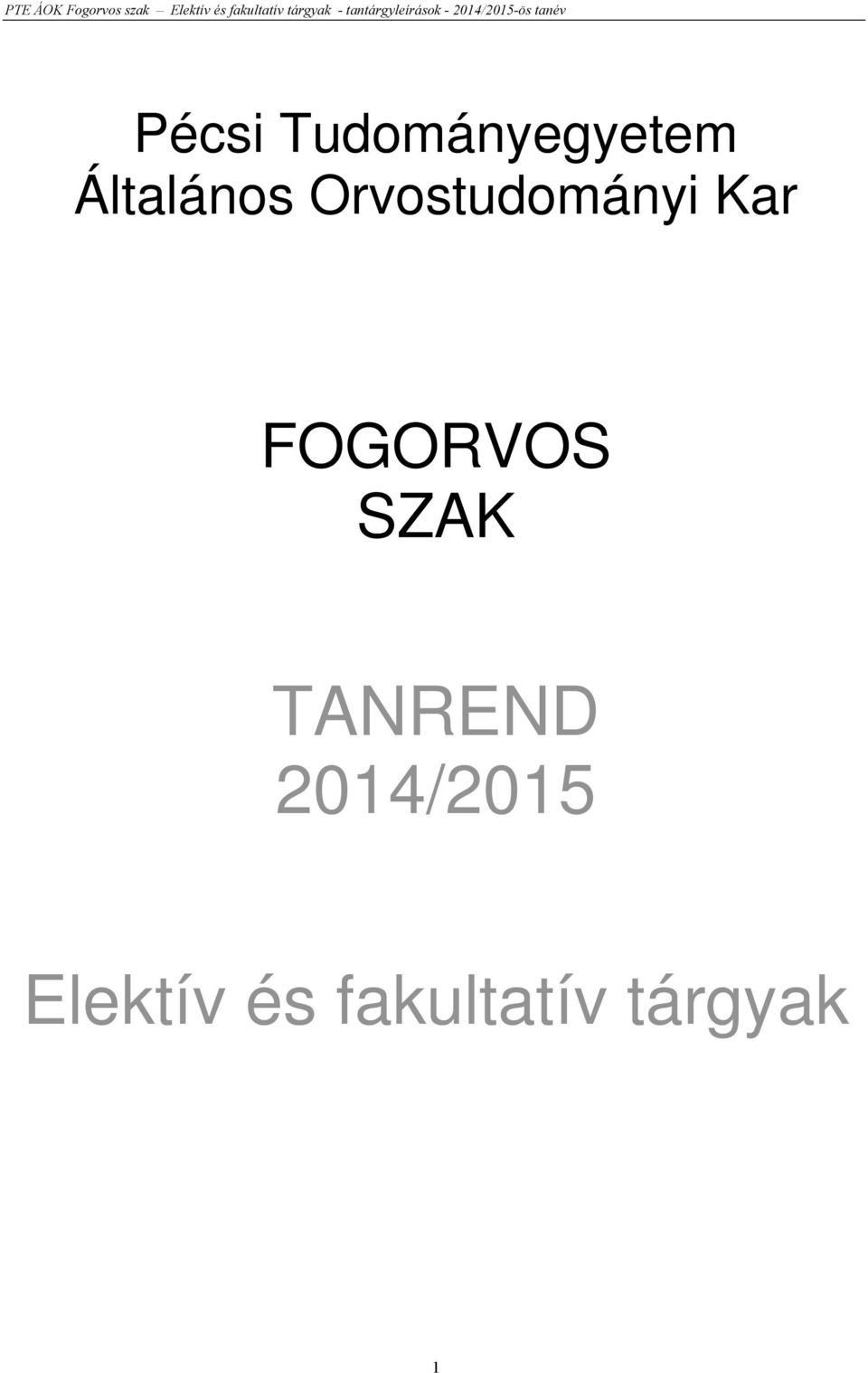 FOGORVOS SZAK TANREND