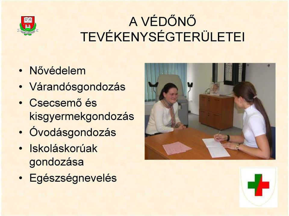 és kisgyermekgondozás