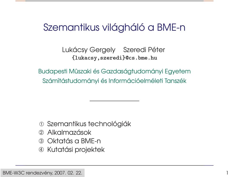 Számítástudományi és Információelméleti Tanszék ➀ Szemantikus