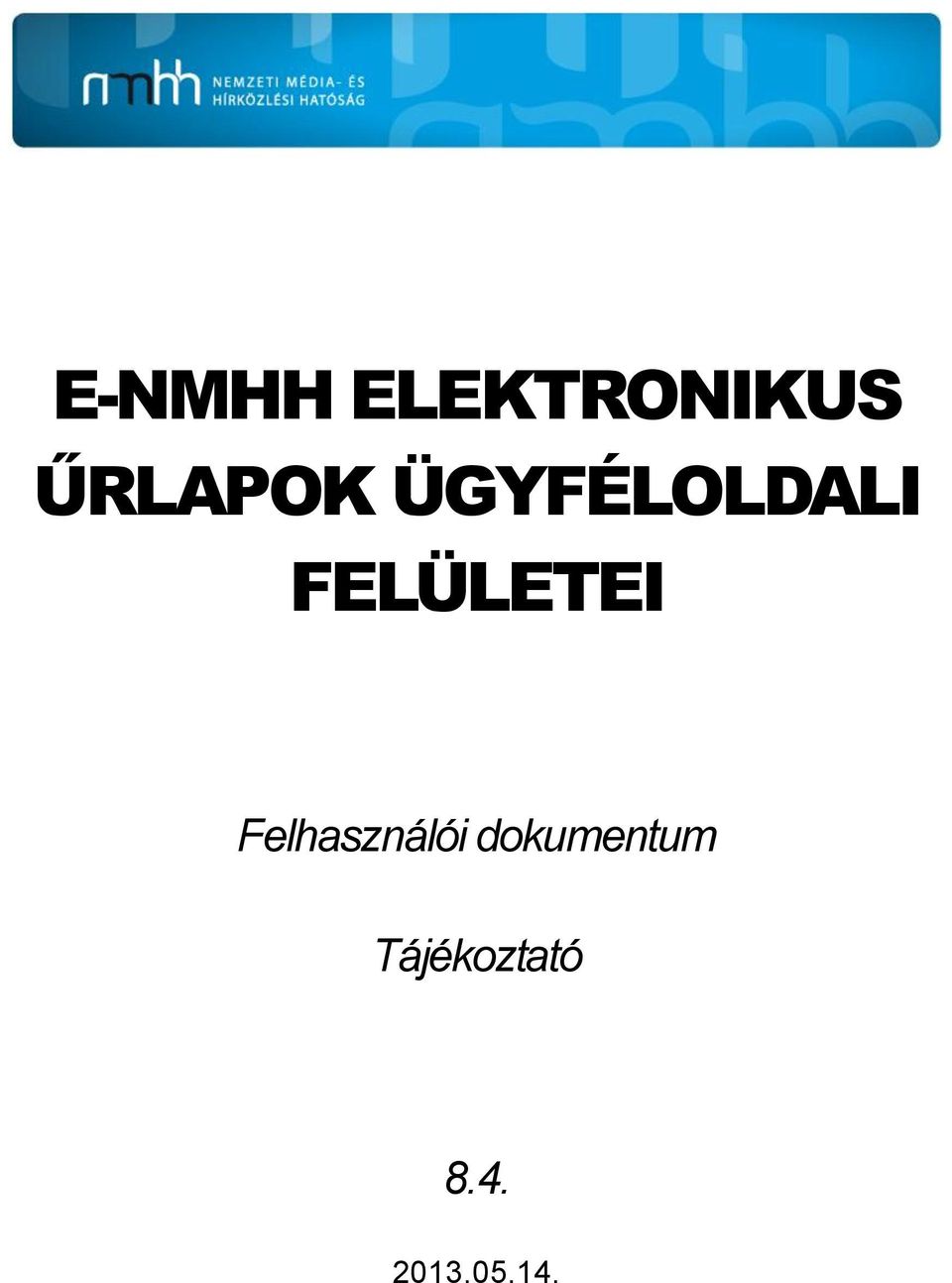 FELÜLETEI Felhasználói