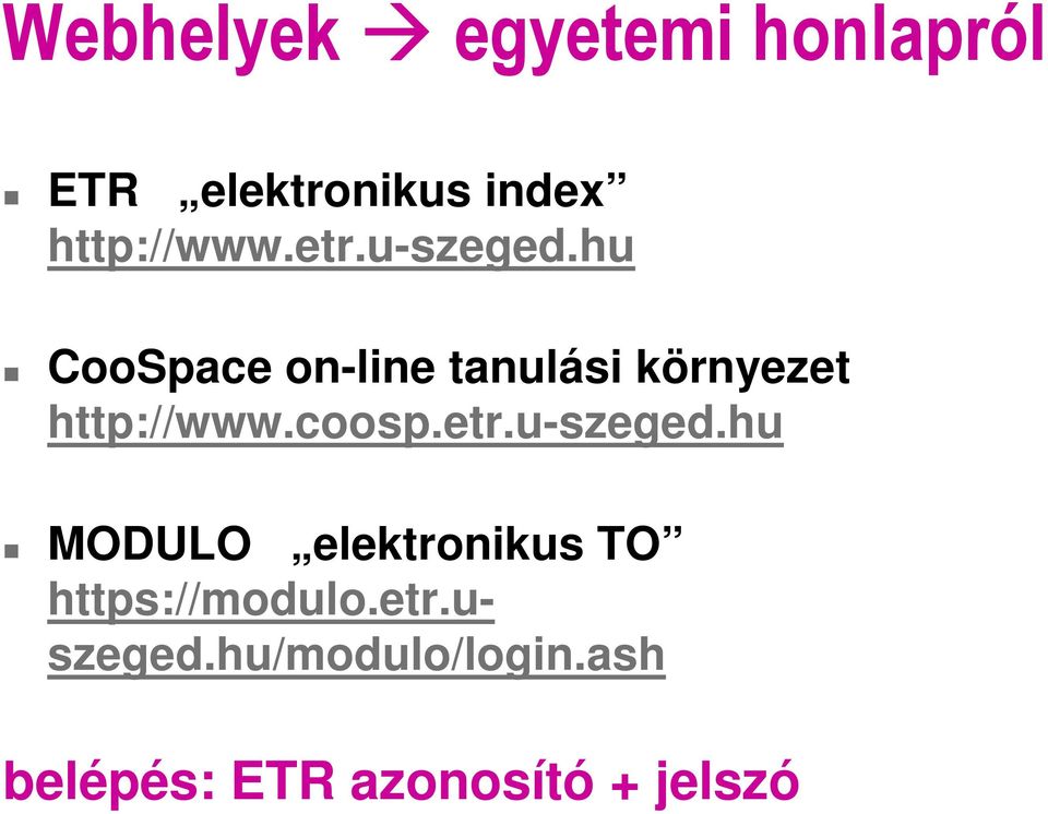 coosp.etr.u-szeged.hu MODULO elektronikus TO https://modulo.