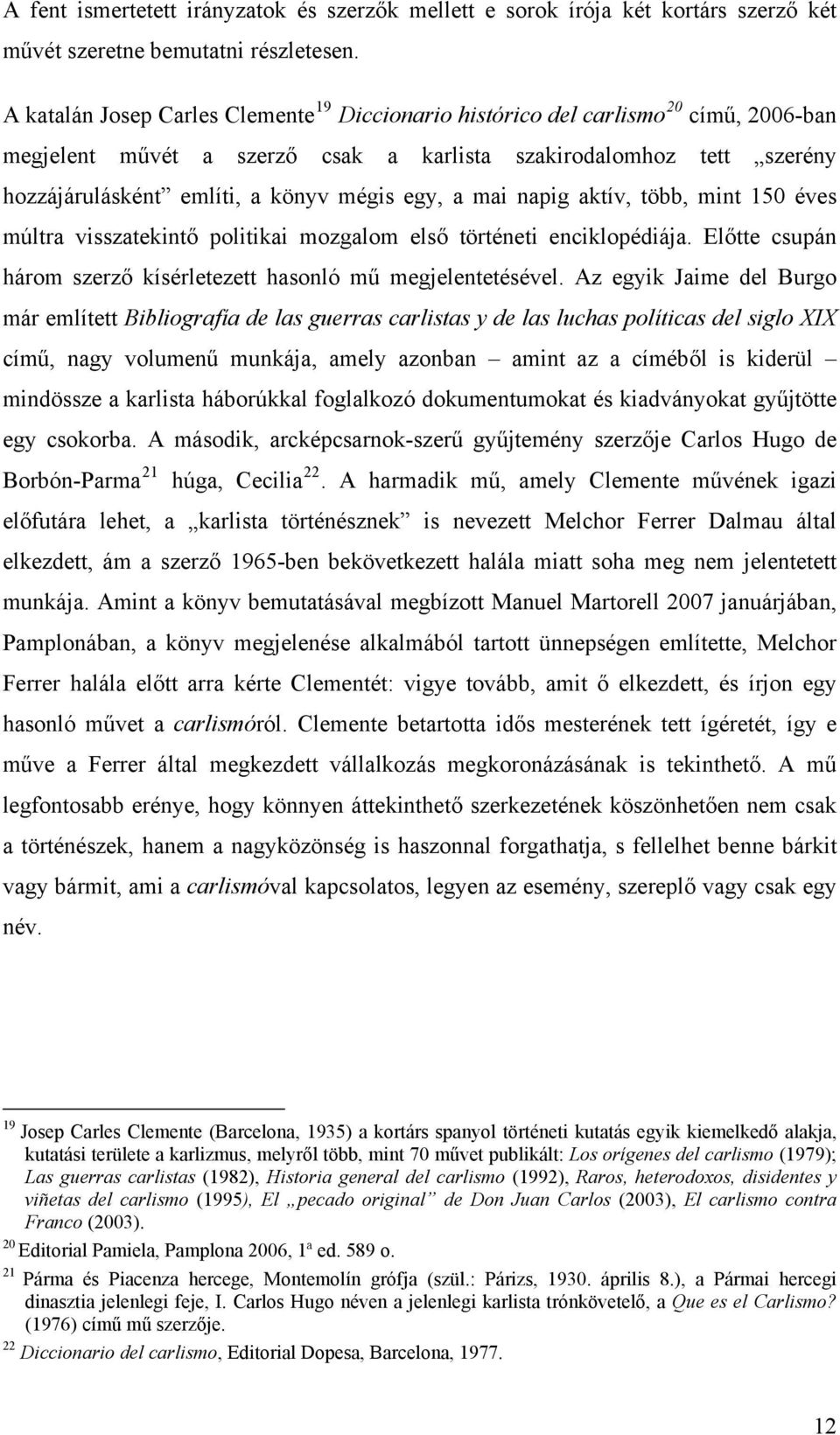 egy, a mai napig aktív, több, mint 150 éves múltra visszatekintő politikai mozgalom első történeti enciklopédiája. Előtte csupán három szerző kísérletezett hasonló mű megjelentetésével.