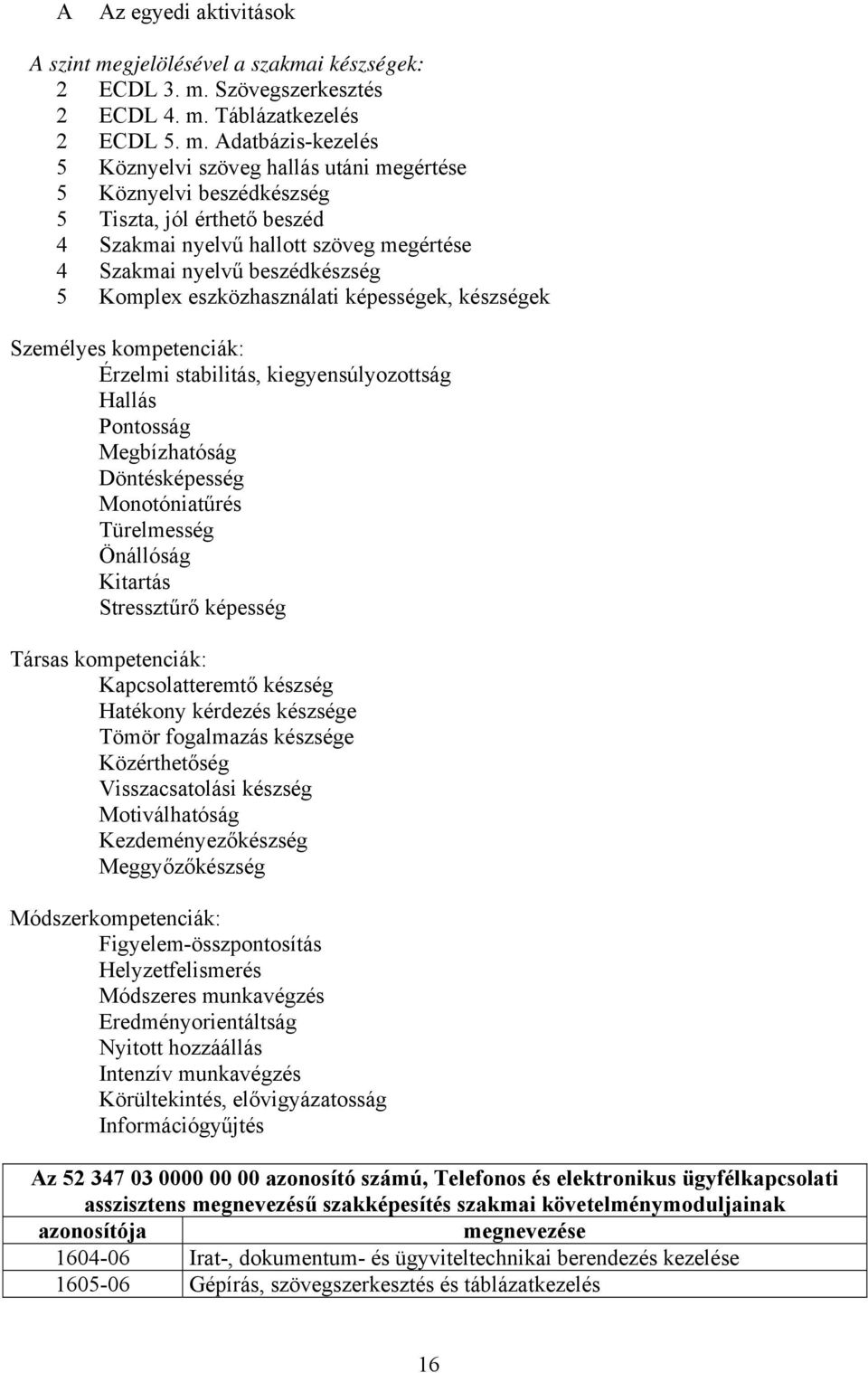 Szövegszerkesztés 2 ECDL 4. m.