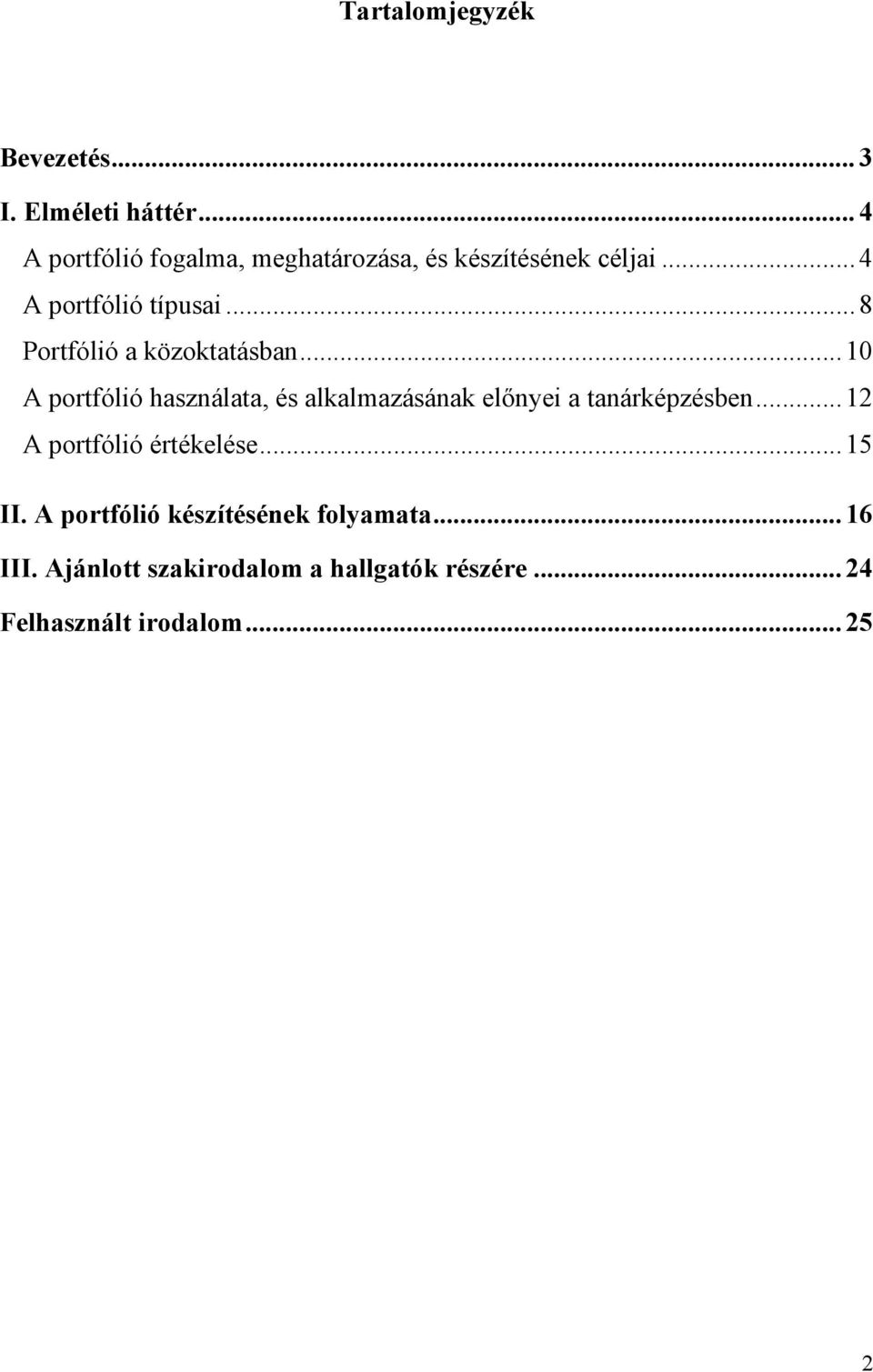 .. 8 Portfólió a közoktatásban.