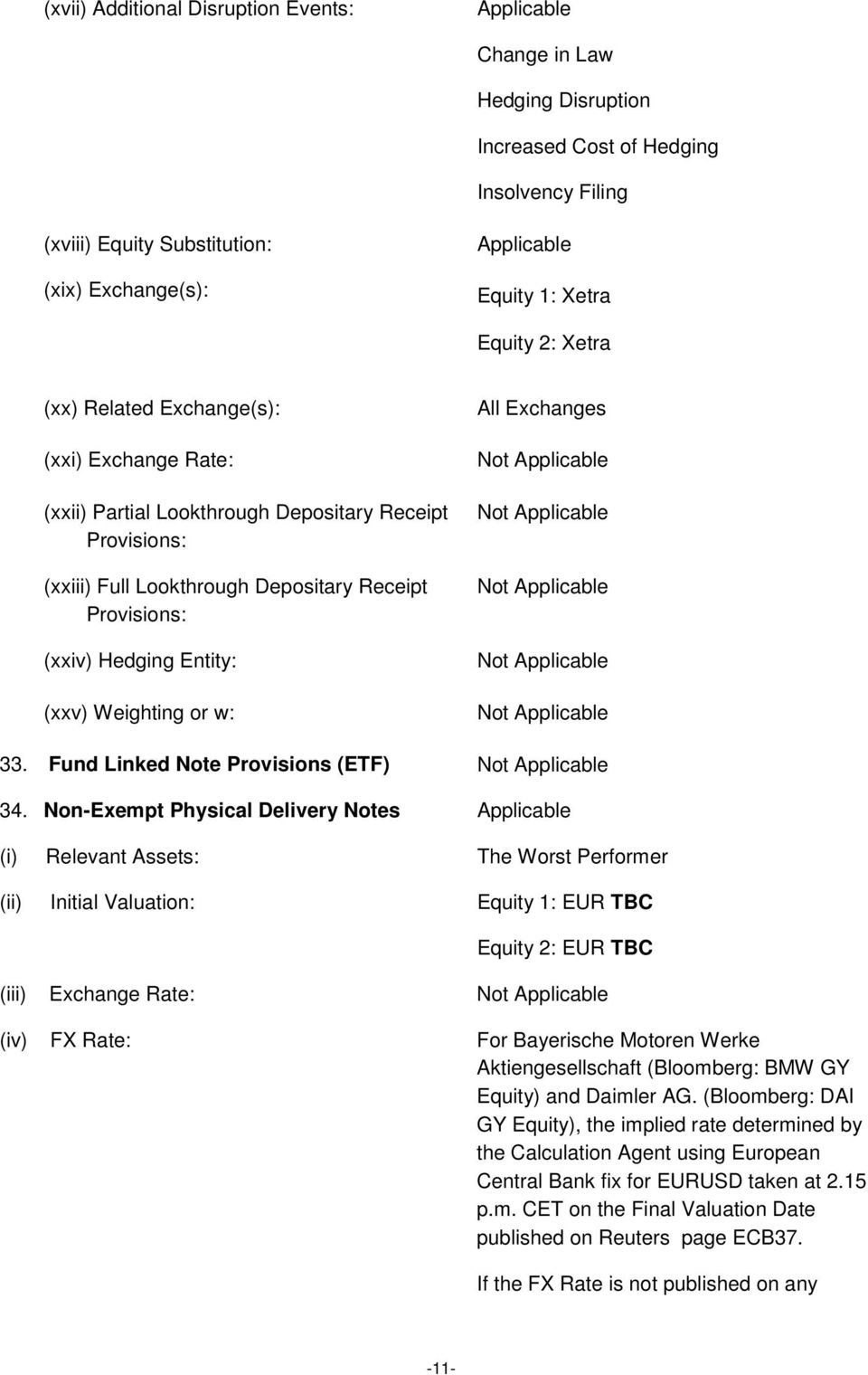 (xxv) Weighting or w: All Exchanges 33. Fund Linked Note Provisions (ETF) 34.