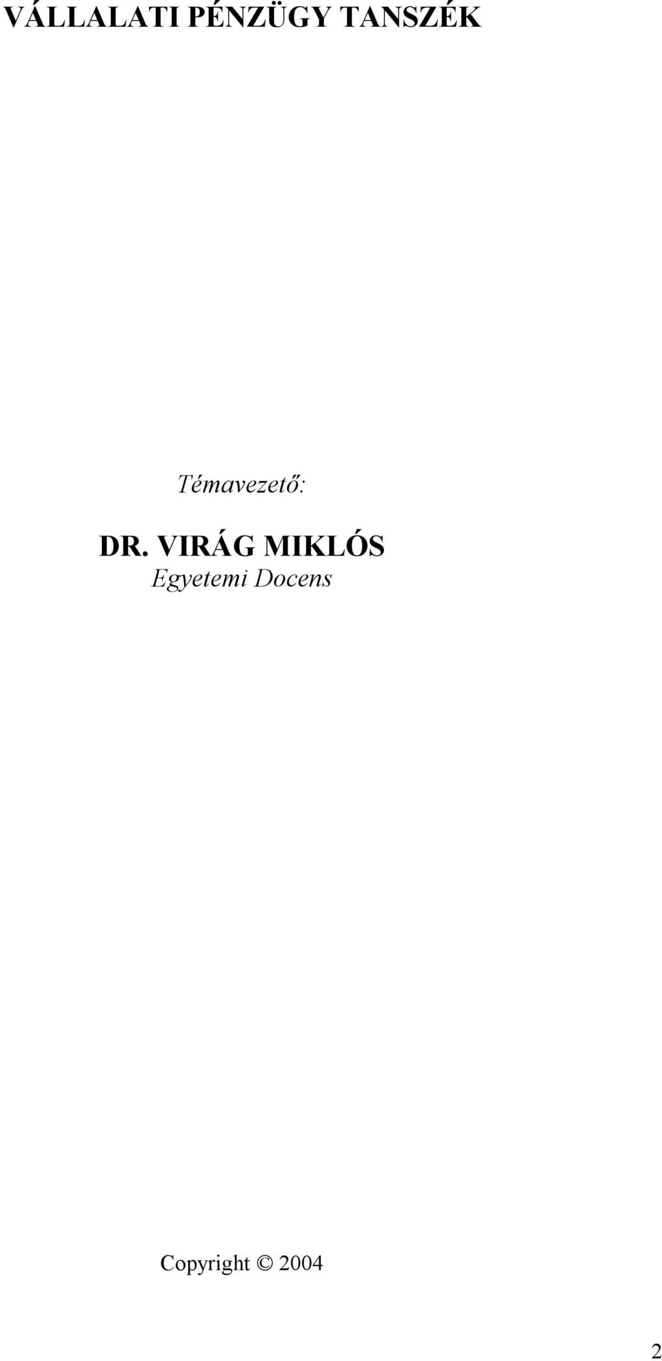 DR. VIRÁG MIKLÓS