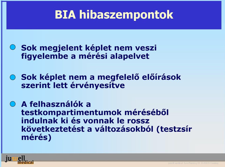 érvényesítve A felhasználók a testkompartimentumok méréséből