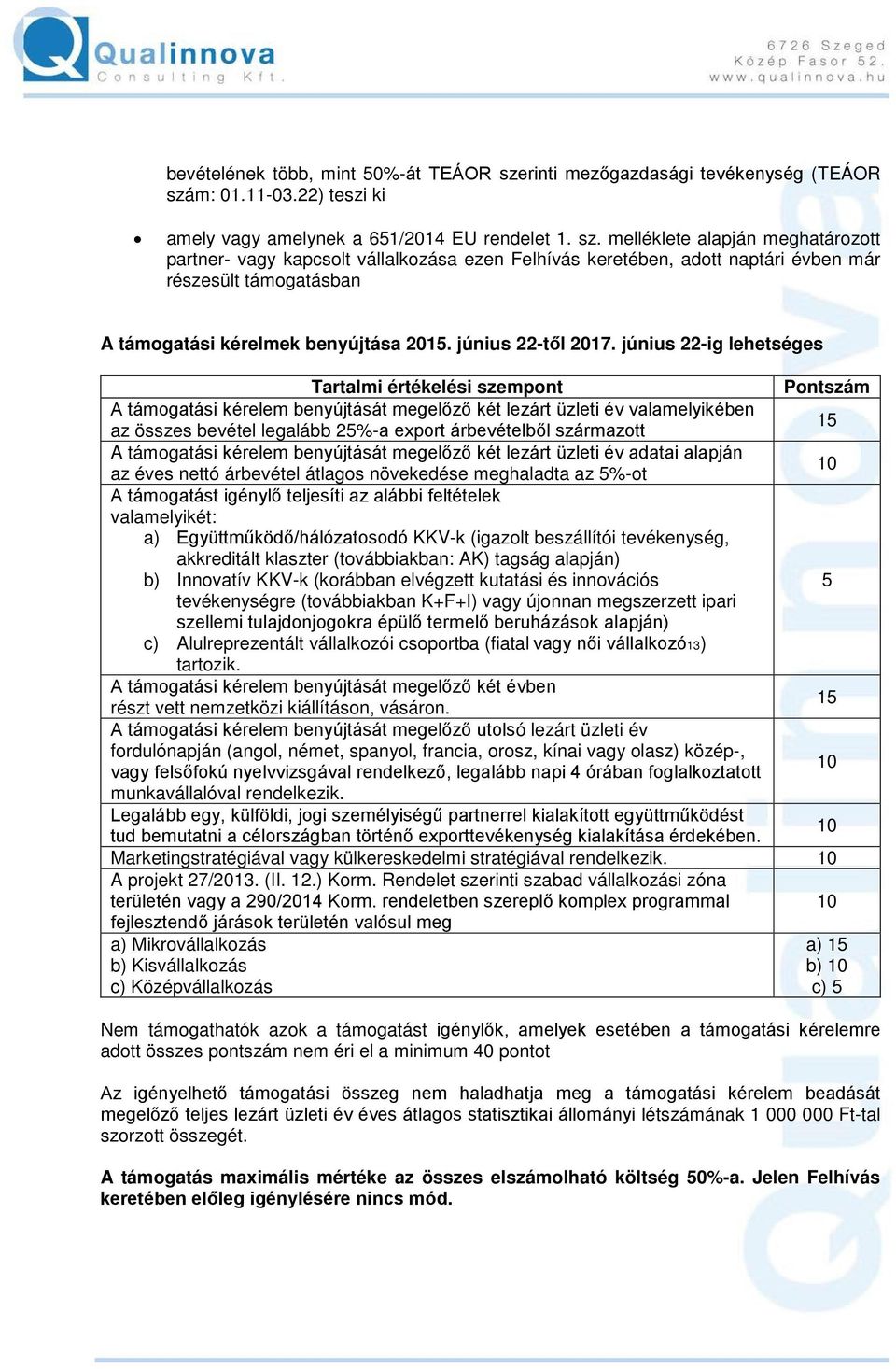 m: 01.11-03.22) teszi ki amely vagy amelynek a 651/2014 EU rendelet 1. sz.