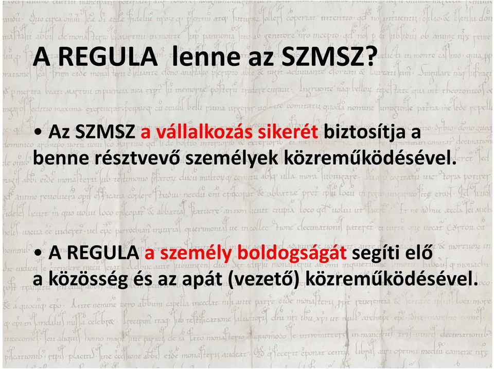 résztvevő személyek közreműködésével.