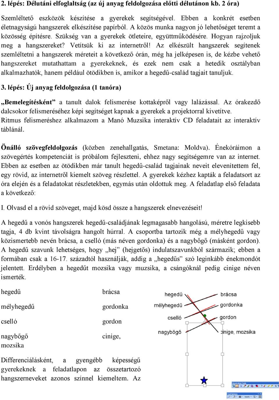 Hogyan rajzoljuk meg a hangszereket? Vetítsük ki az internetről!