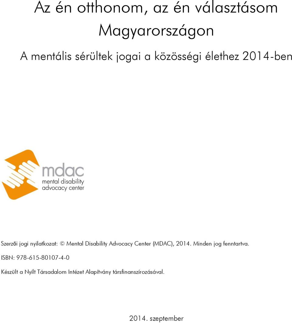 Advocacy Center (MDAC), 2014. Minden jog fenntartva.