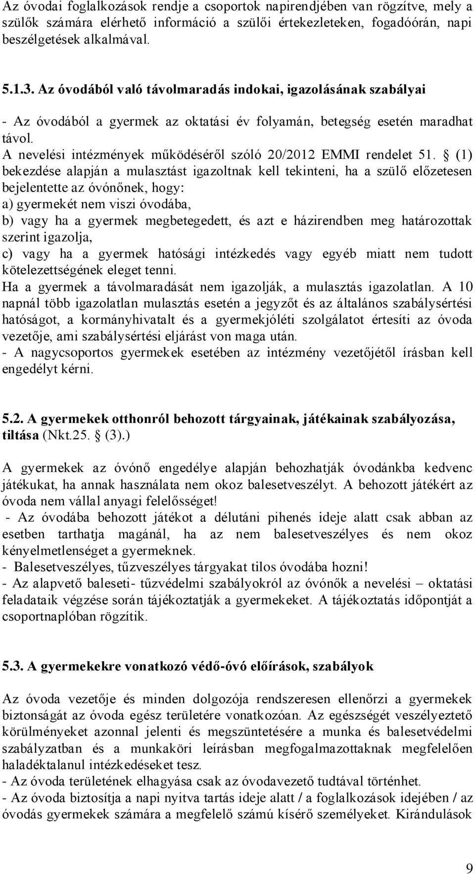 A nevelési intézmények működéséről szóló 20/2012 EMMI rendelet 51.