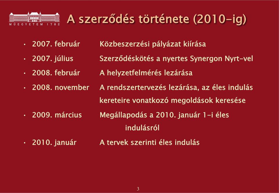 november A rendszertervezés lezárása, az éles indulás kereteire vonatkozó megoldások keresése