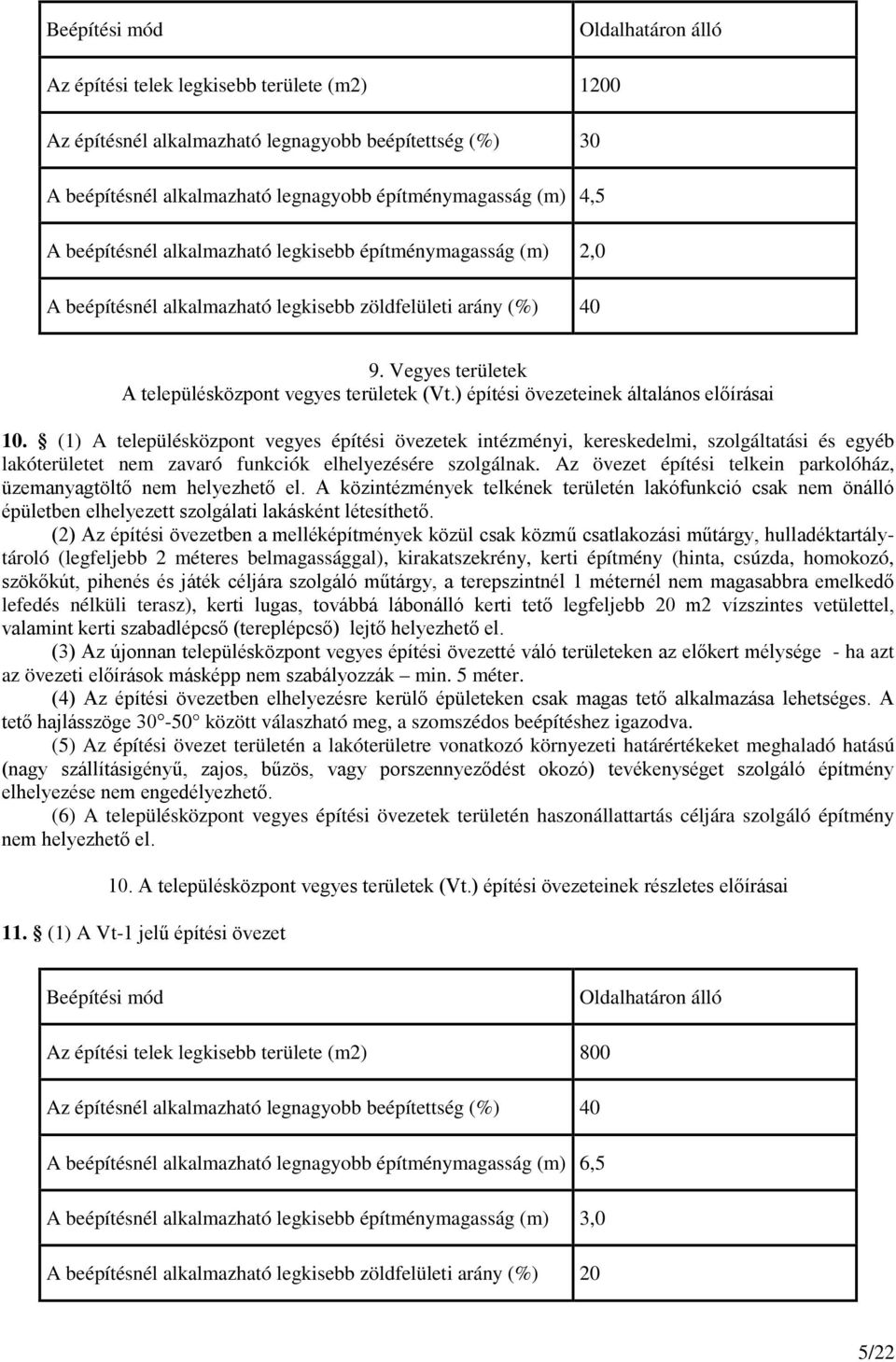 ) építési övezeteinek általános előírásai 10.