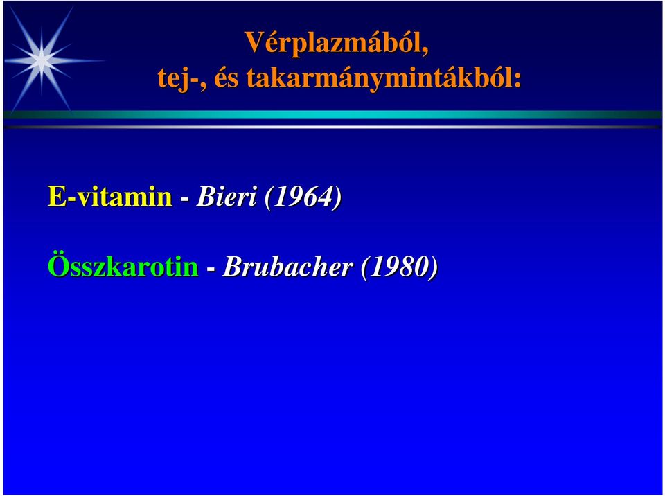 E-vitamin - Bieri (1964)