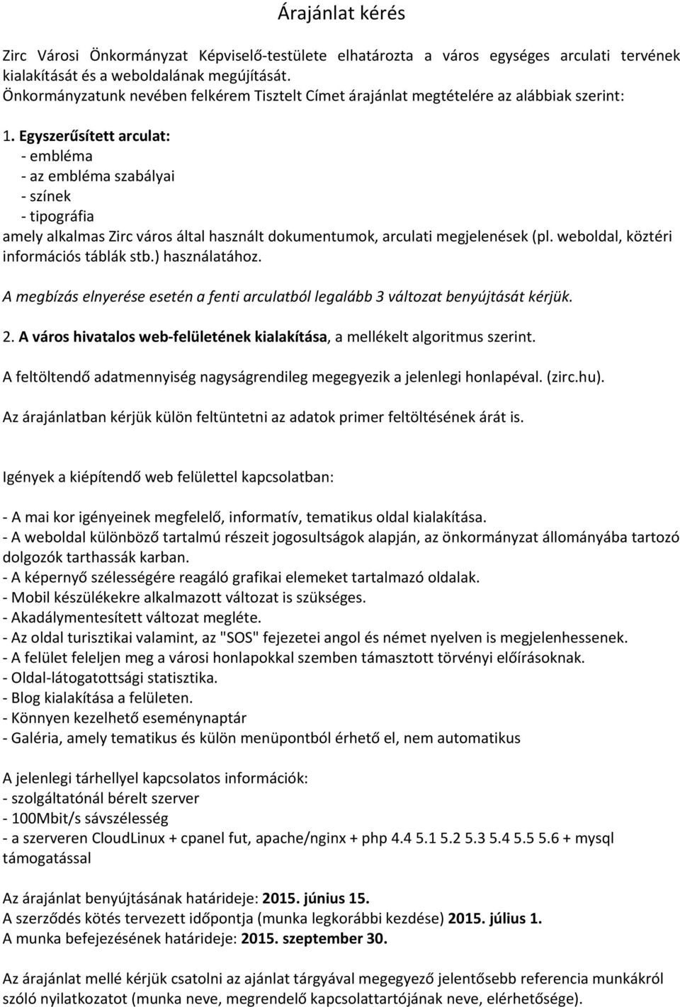 Egyszerűsített arculat: embléma az embléma szabályai színek tipográfia amely alkalmas Zirc város által használt dokumentumok, arculati megjelenések (pl. weboldal, köztéri információs táblák stb.