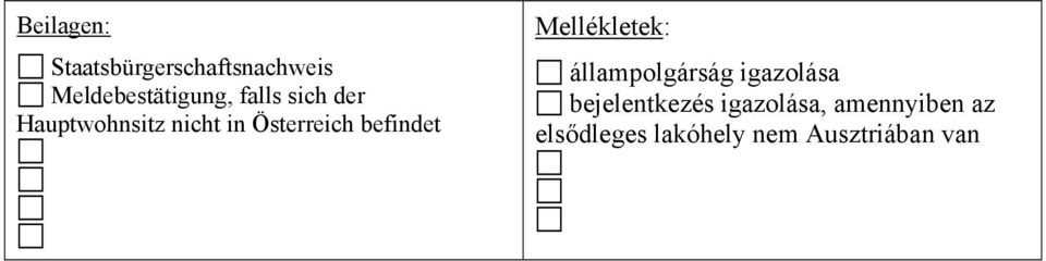 Mellékletek: állampolgárság igazolása bejelentkezés