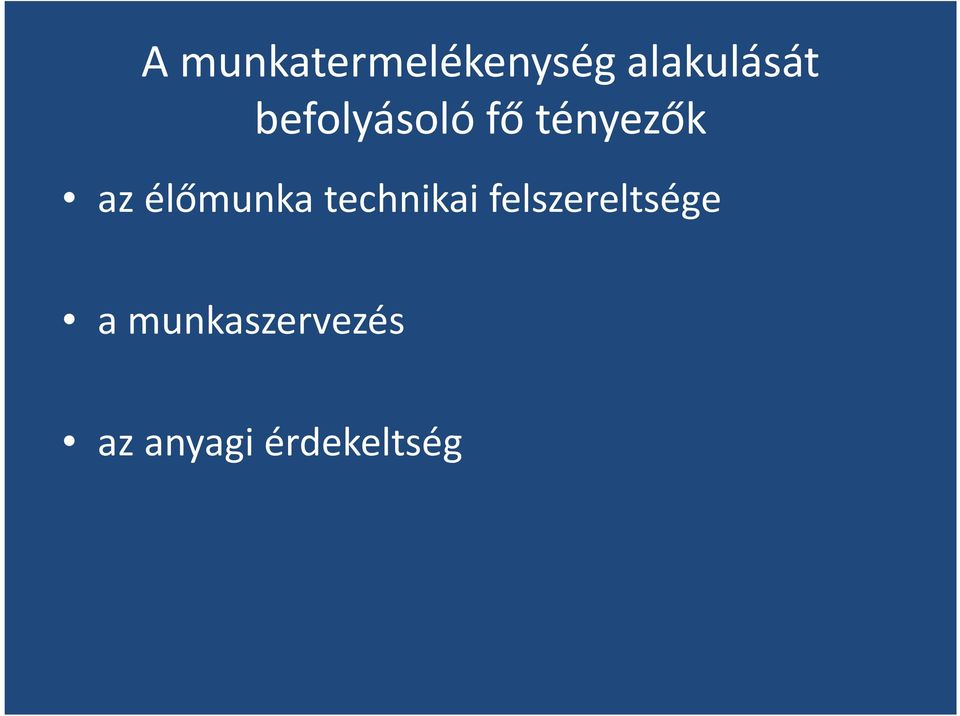 élőmunka technikai