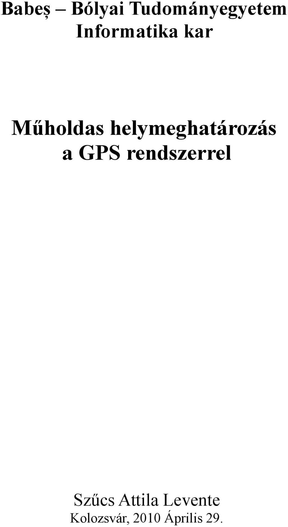 helymeghatározás a GPS rendszerrel