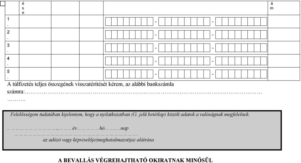 bélap) kööl adaok a valógak gfllk, év hó ap a adóó vagy