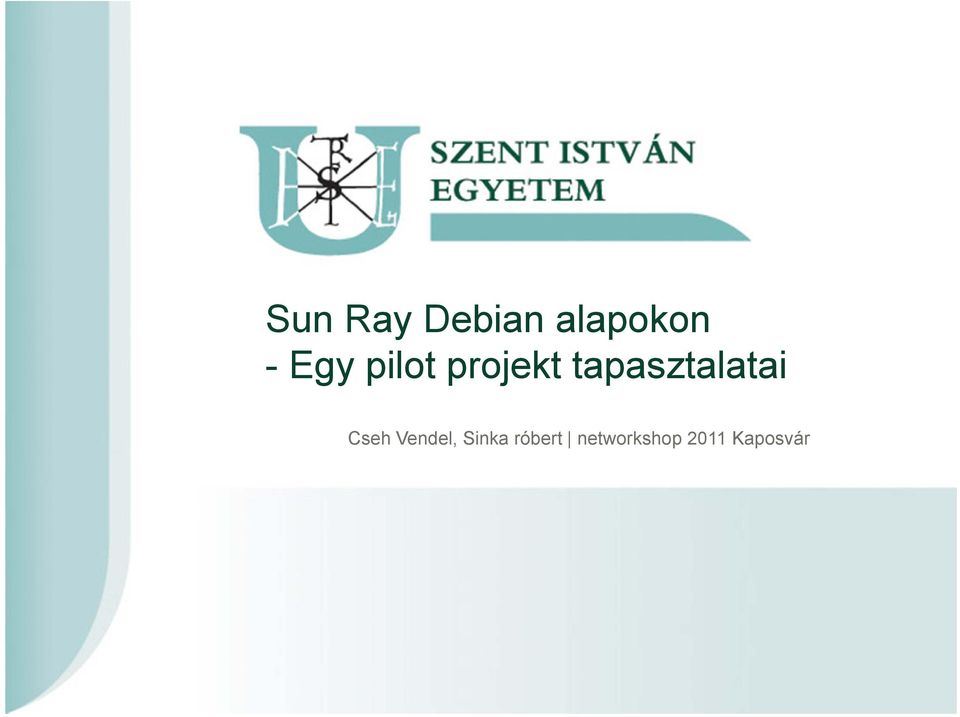 tapasztalatai Cseh Vendel,