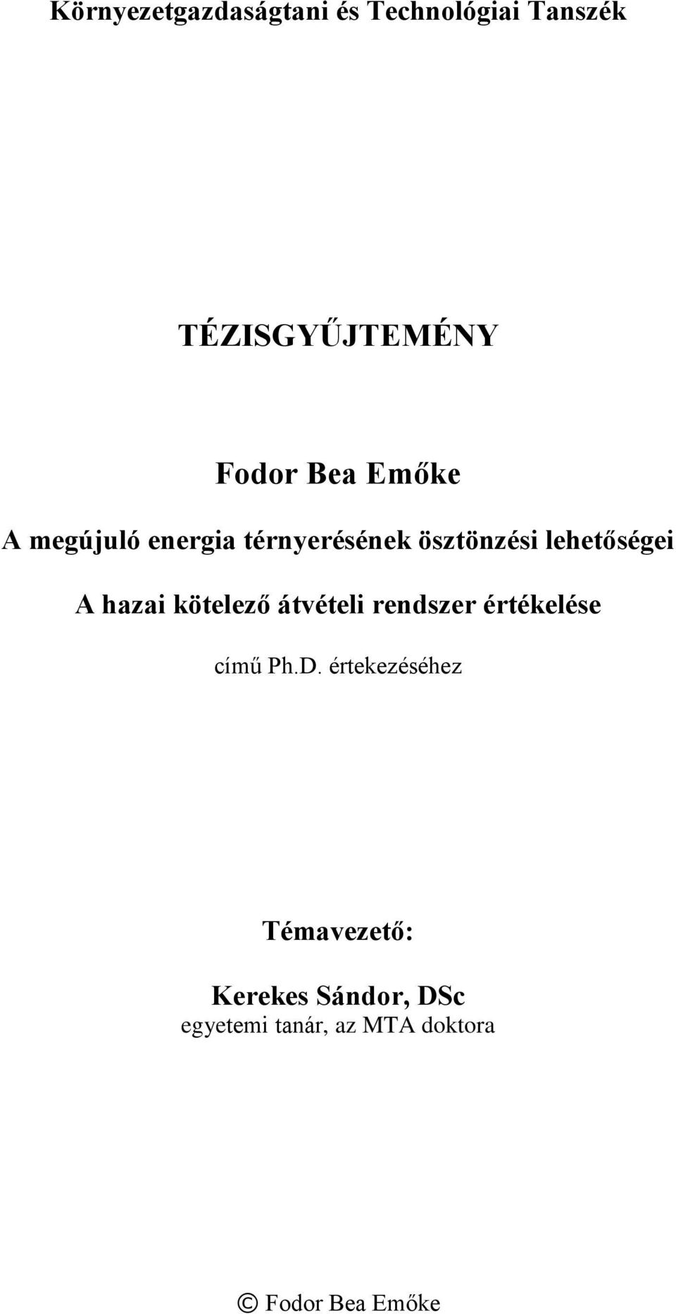 hazai kötelező átvételi rendszer értékelése című Ph.D.