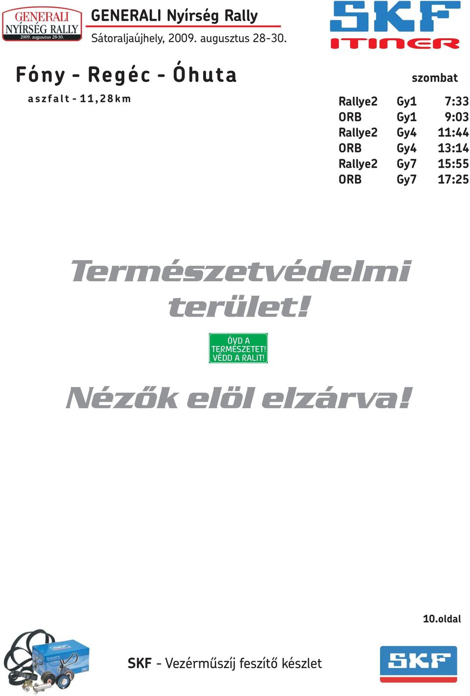 Gy7 17:25 Természetvédelmi terület! ÓVD A TERMÉSZETET!