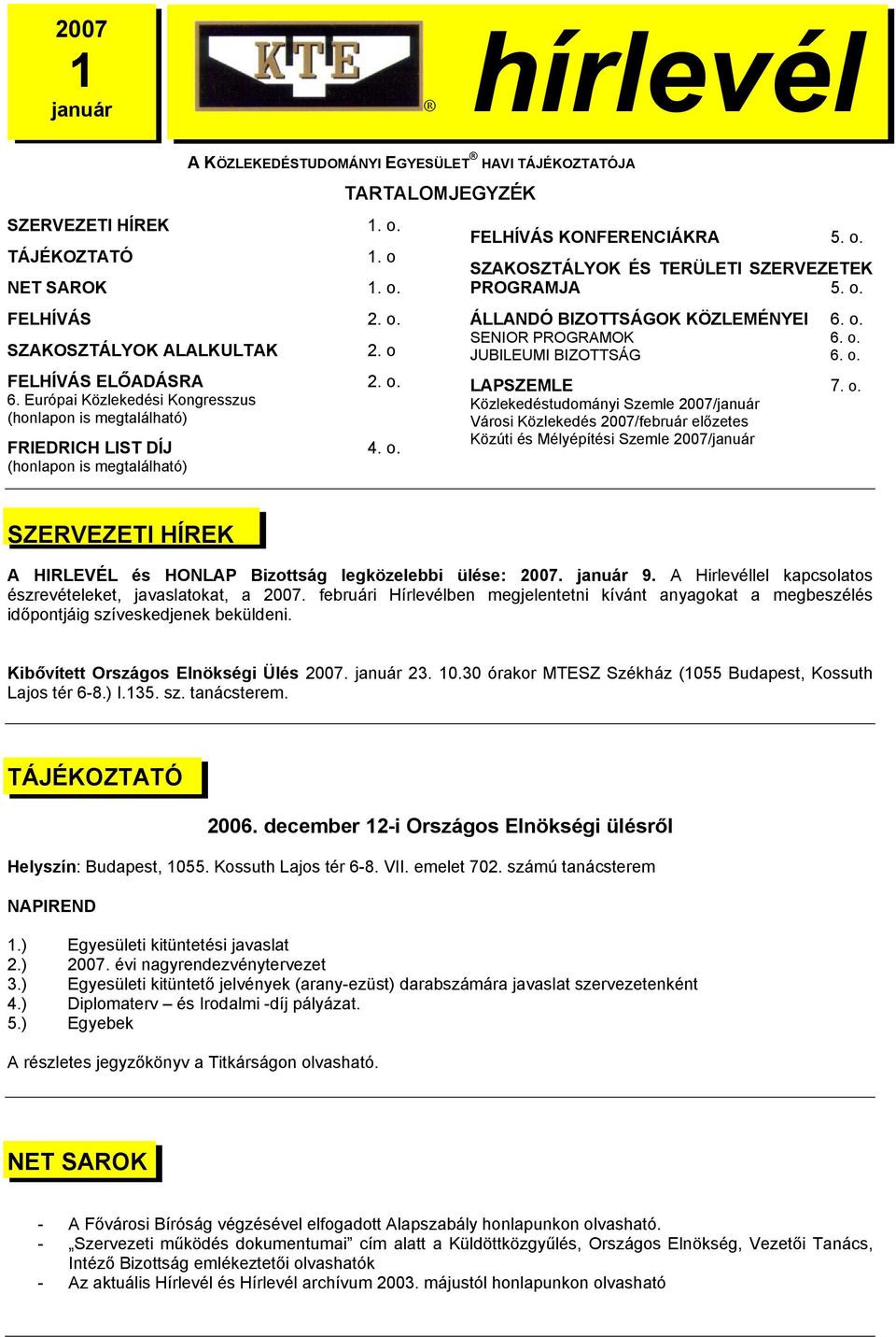 o. ÁLLANDÓ BIZOTTSÁGOK KÖZLEMÉNYEI 6. o.