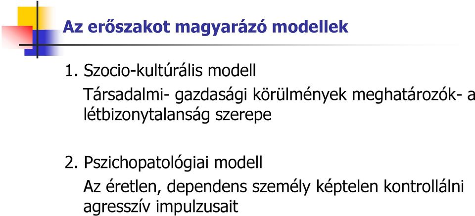 meghatározók- a létbizonytalanság szerepe 2.