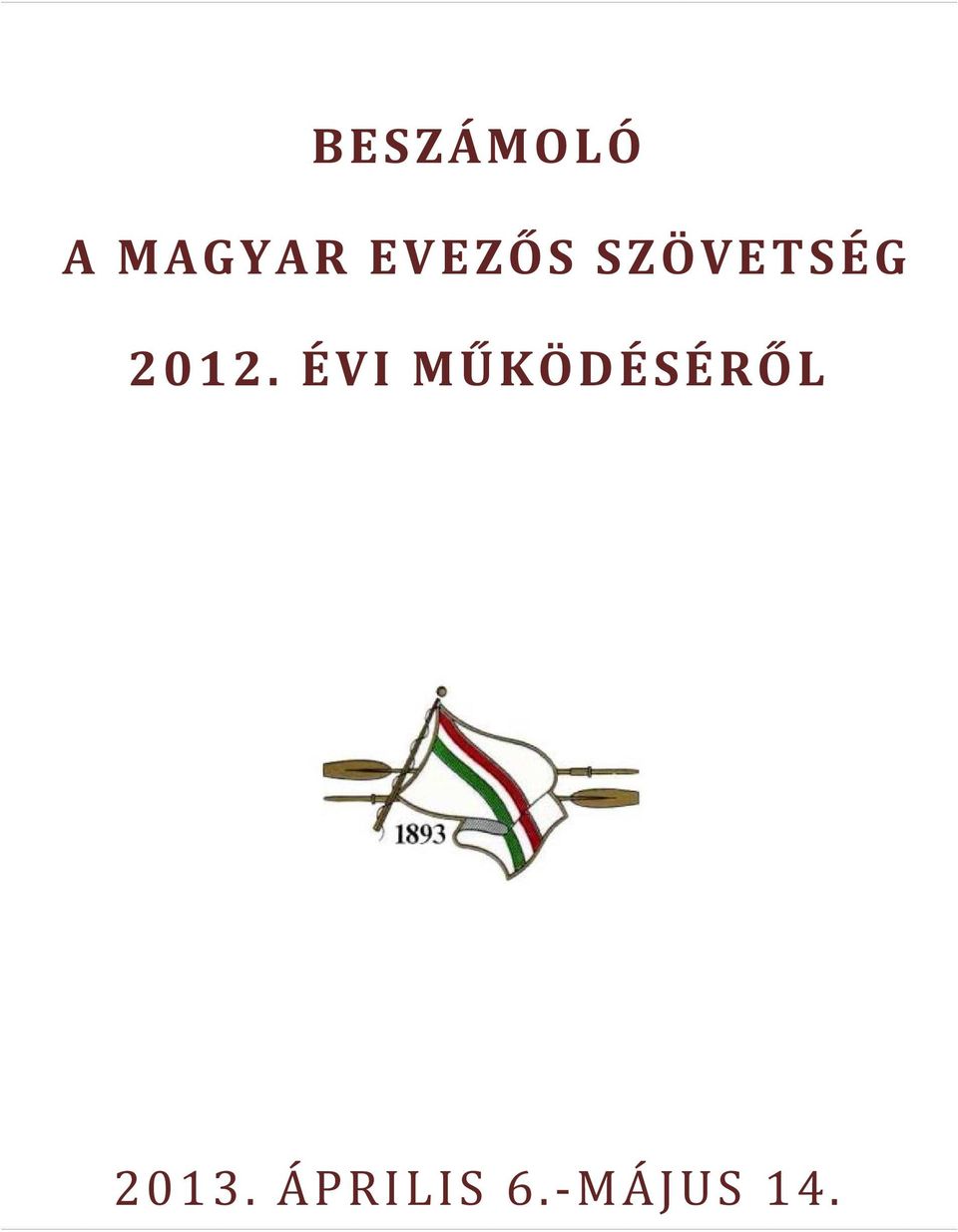 2012. ÉVI