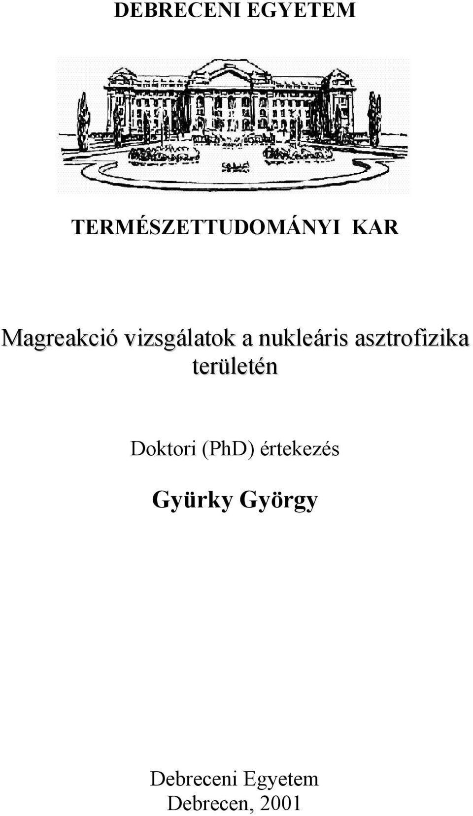 asztrofizika területén Doktori (PhD)