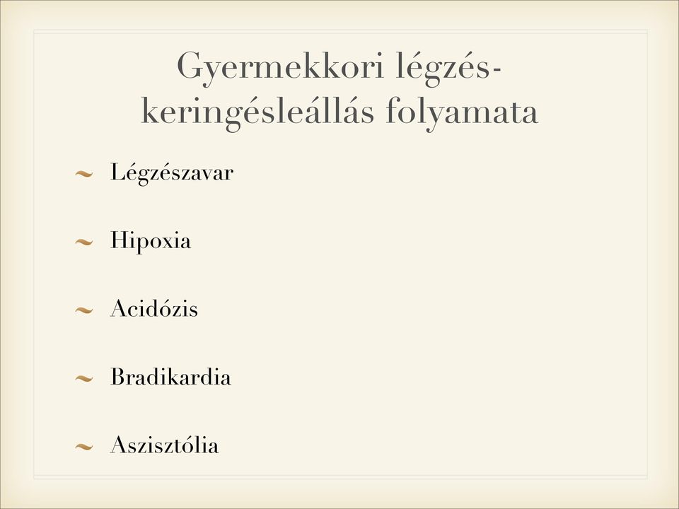 folyamata Légzészavar