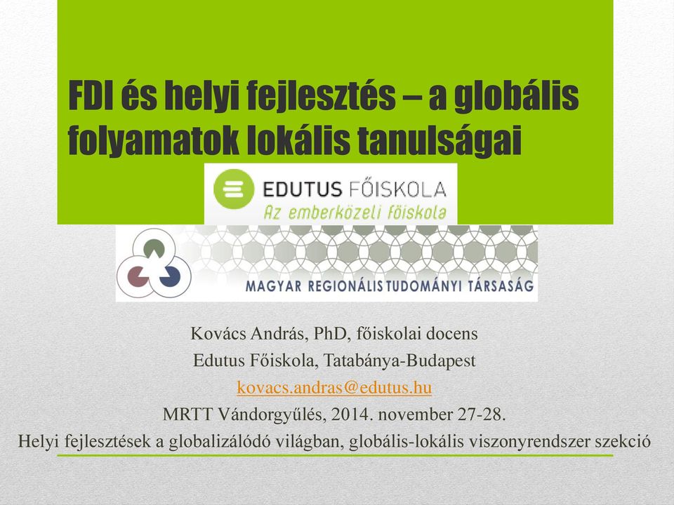 kovacs.andras@edutus.hu MRTT Vándorgyűlés, 2014. november 27-28.