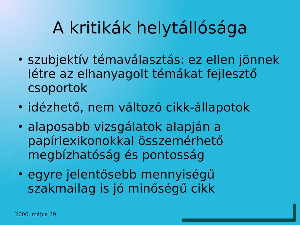 cikk-állapotok alaposabb vizsgálatok alapján a papírlexikonokkal