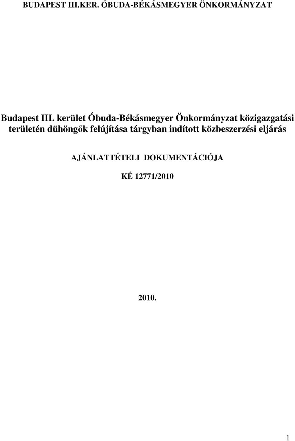 kerület Óbuda-Békásmegyer Önkormányzat közigazgatási