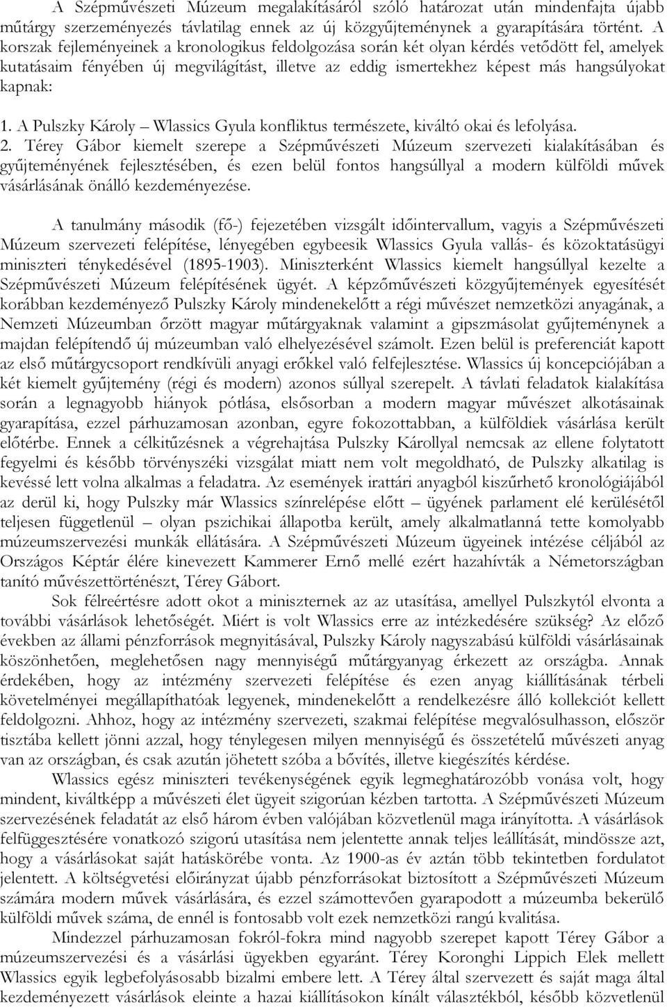 A Pulszky Károly Wlassics Gyula konfliktus természete, kiváltó okai és lefolyása. 2.