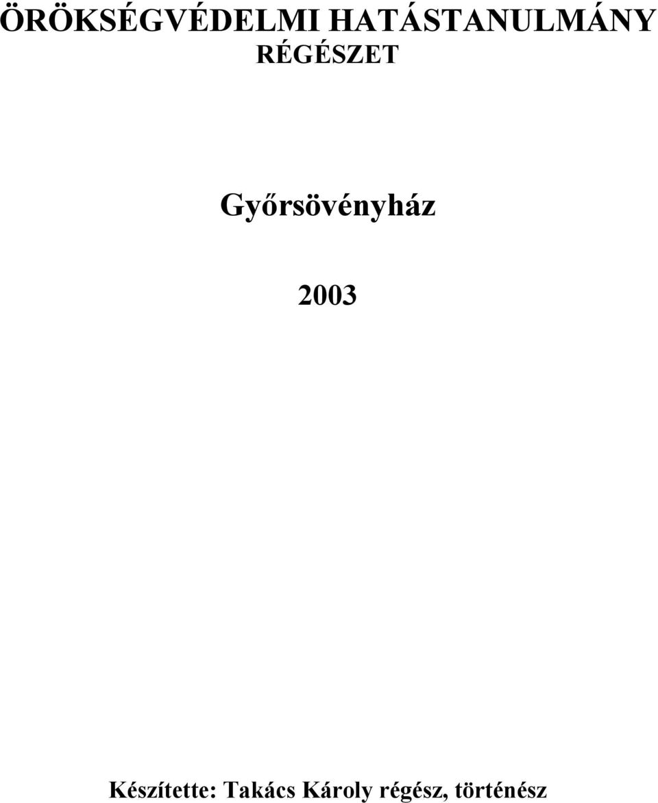 Győrsövényház 2003