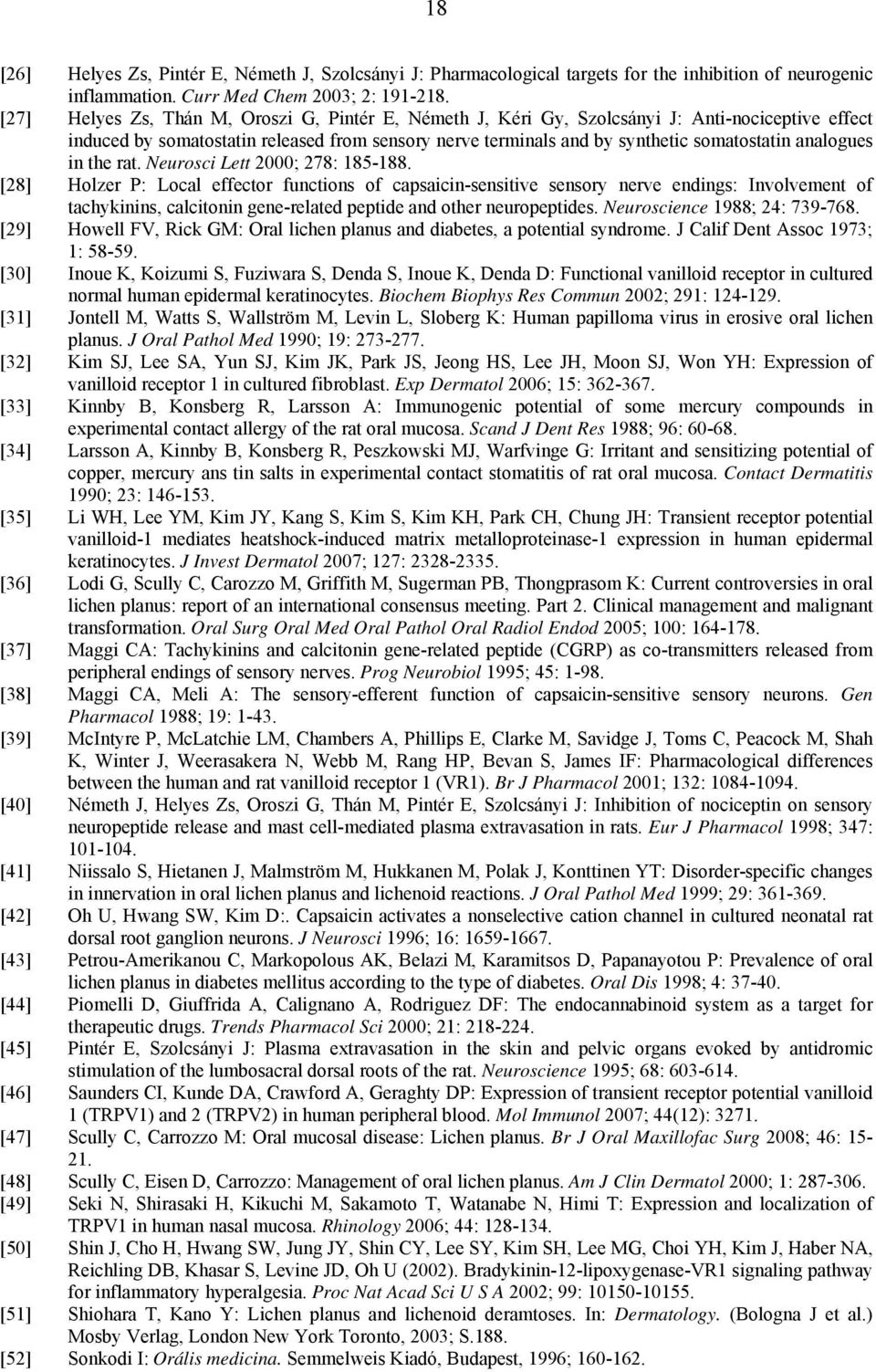 analogues in the rat. Neurosci Lett 2000; 278: 185-188.