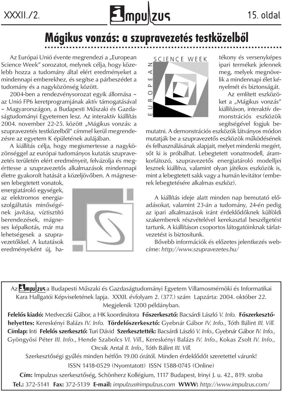 tudomány és a nagyközönség között.