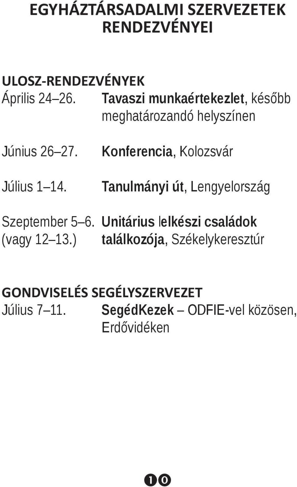 Konferencia, Kolozsvár Tanulmányi út, Lengyelország Szeptember 5 6.