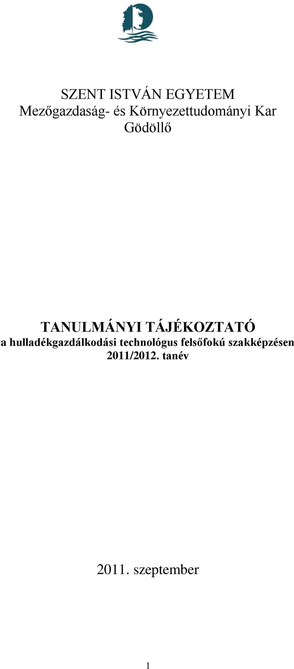 TÁJÉKOZTATÓ a hulladékgazdálkodási technológus