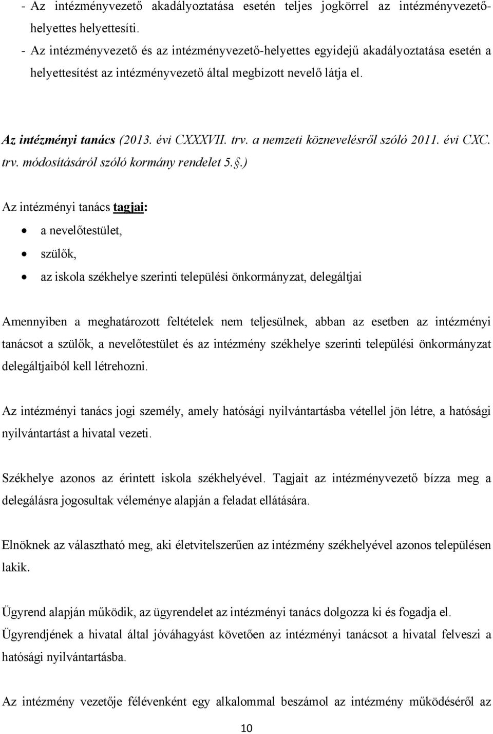 a nemzeti köznevelésről szóló 2011. évi CXC. trv. módosításáról szóló kormány rendelet 5.