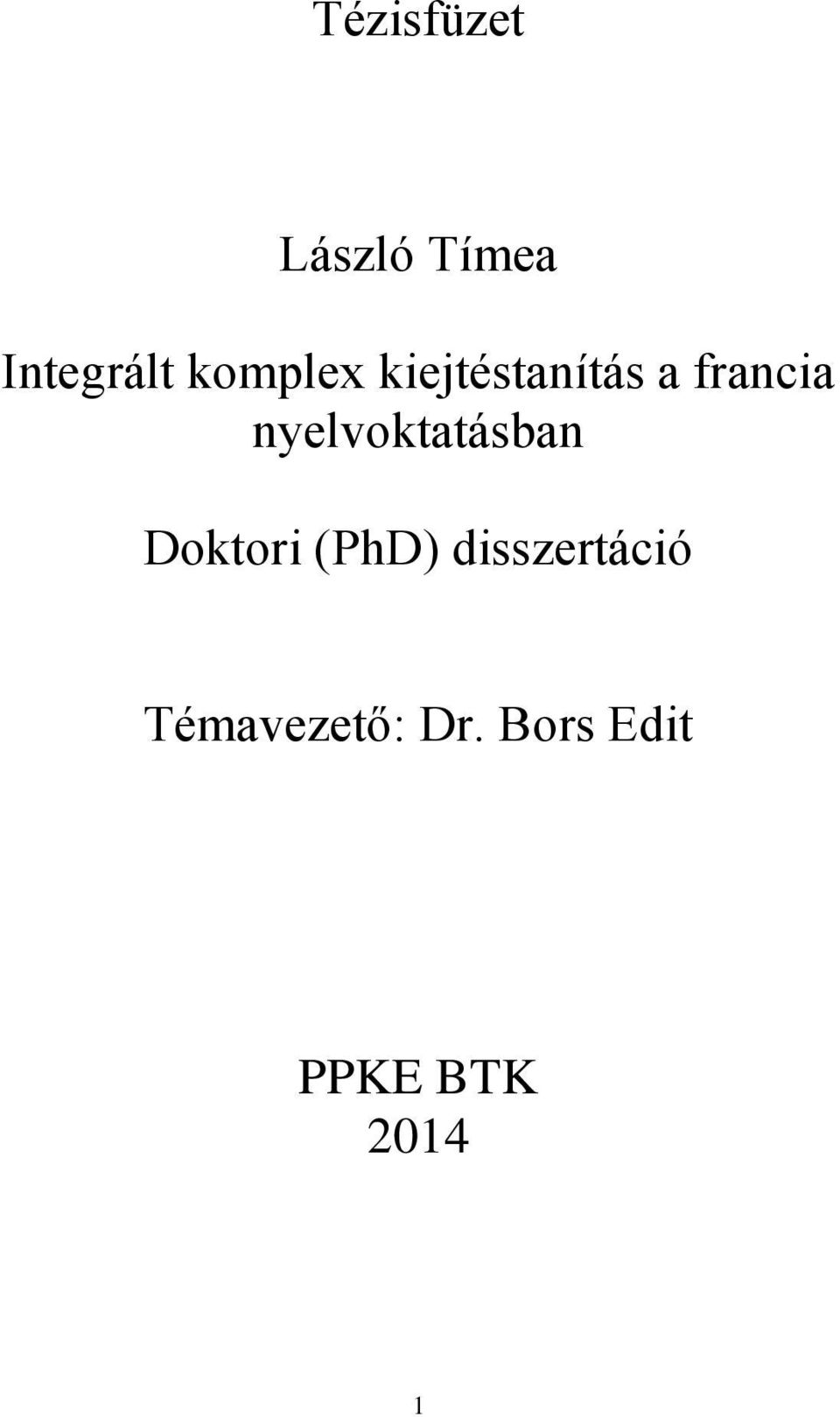 nyelvoktatásban Doktori (PhD)