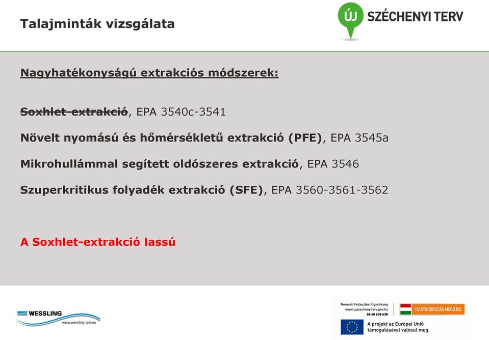 extrakció (PFE), EPA 3545a Mikrohullámmal segített oldószeres extrakció,