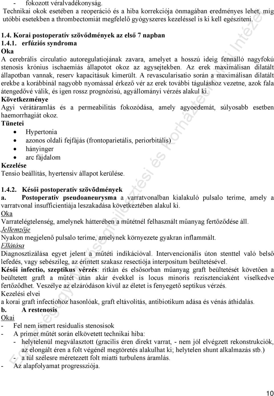 Korai postoperatív szövődmények az első 7 napban 1.