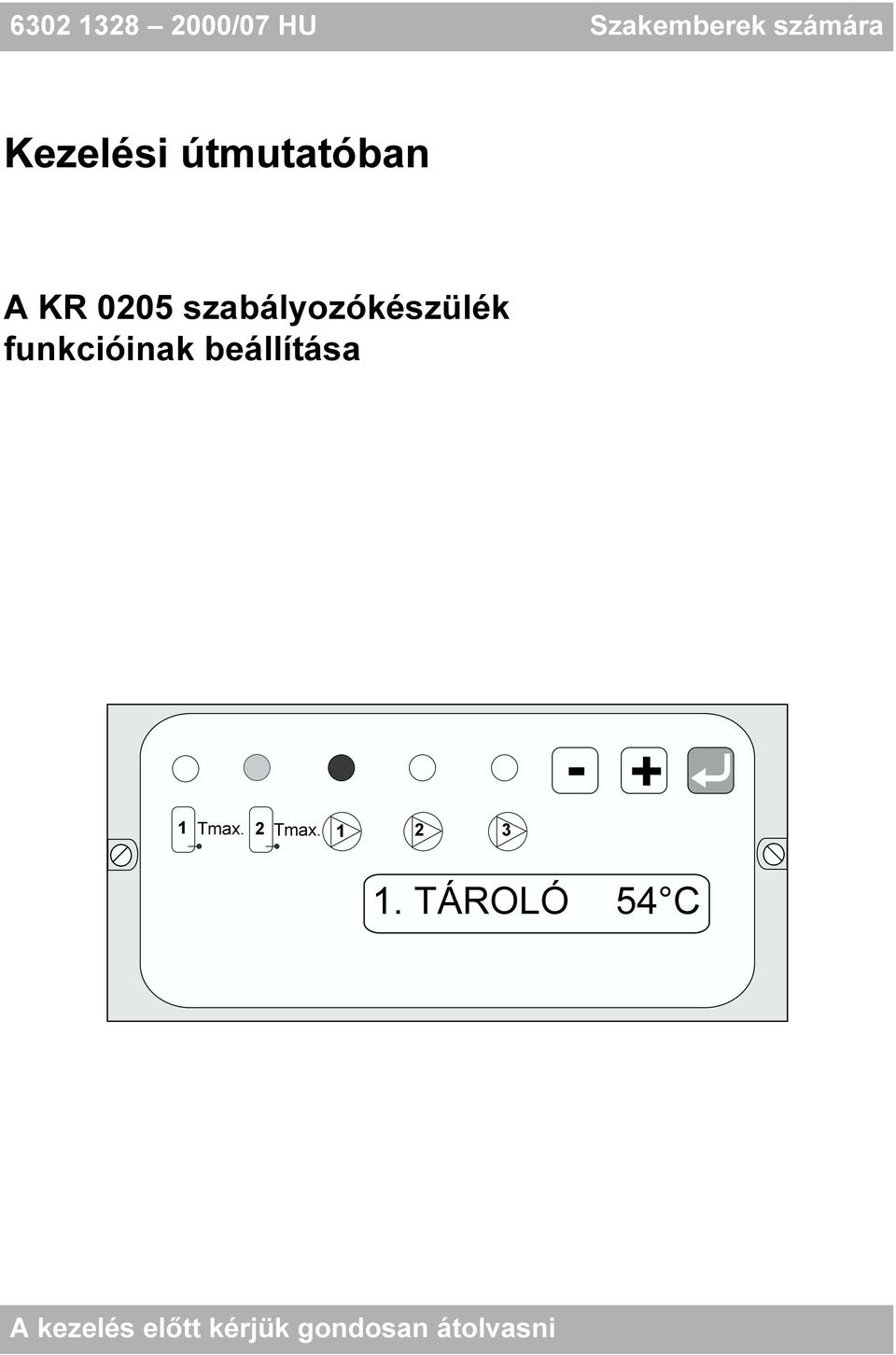 szabályozókészülék funkcióinak beállítása 1