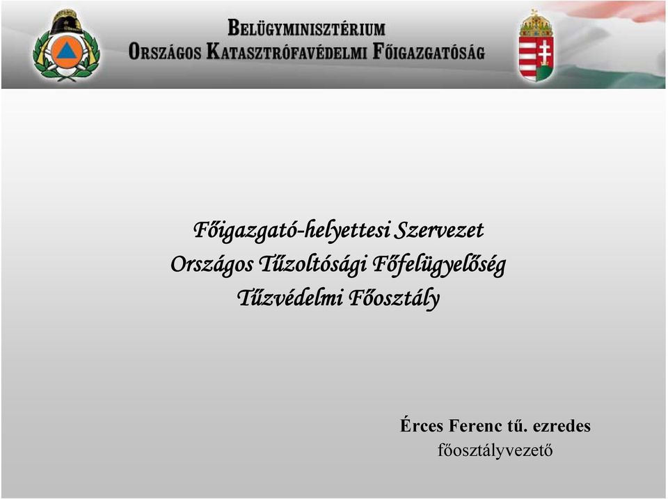 Főfelügyelőség Tűzvédelmi