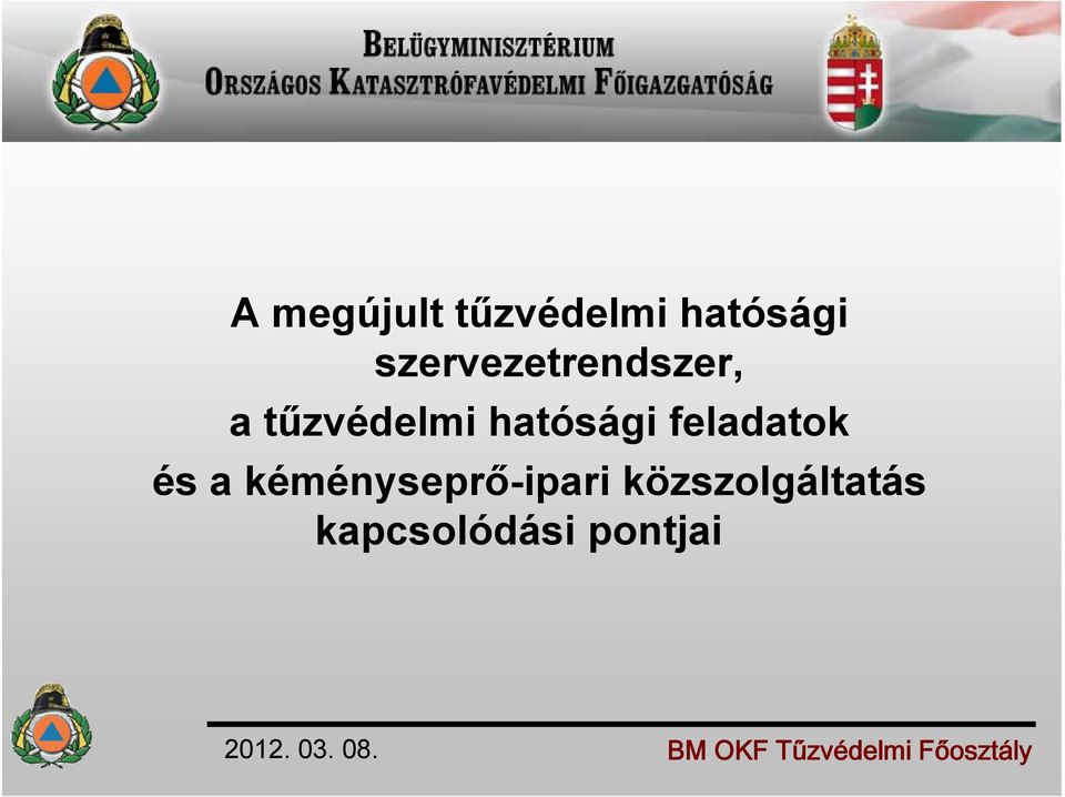 hatósági feladatok és a