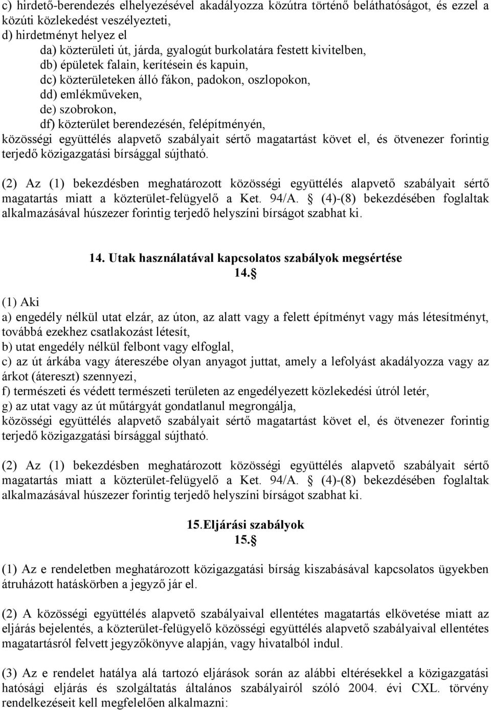 Utak használatával kapcsolatos szabályok megsértése 14.